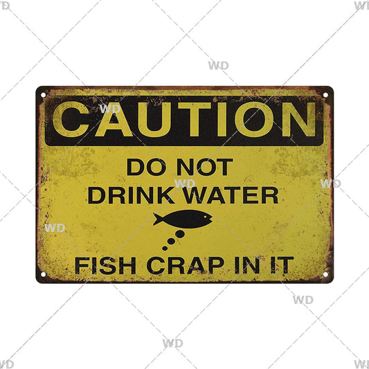 Caution - Do Not Drink Water Vintage Tin Sign Ziggy's Pop Toy Shoppe