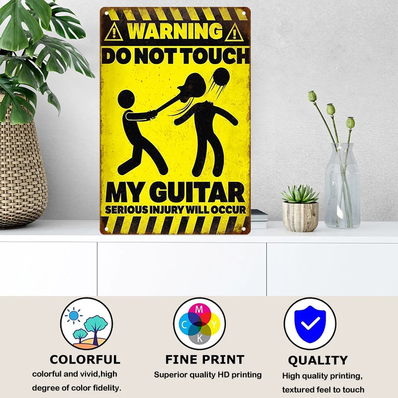 Caution - Do Not Touch My Guitar Vintage Tin Sign Ziggy's Pop Toy Shoppe